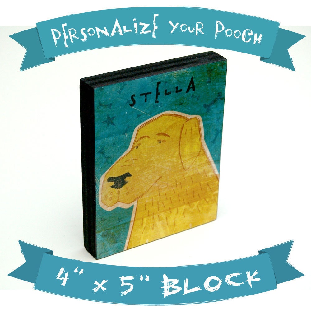 Personalize Your Pooch - Dog Art Block -  Various Sizes